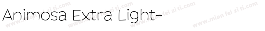Animosa Extra Light字体转换